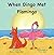 When Dingo met Flamingo: Tw...