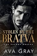 Stolen by the Bratva (The Valkov Bratva #1)