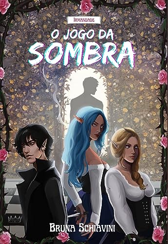 O jogo da sombra: Irmandade (Portuguese Edition)