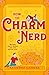 How To Charm A Nerd (WiCKed Sisters, #2)