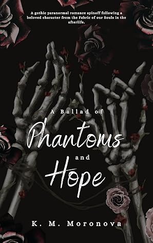 A Ballad of Phantoms and Hope