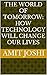 The World of Tomorrow: How ...