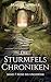 Die Sturmfels Chroniken Band 7 by Samuel Sommer
