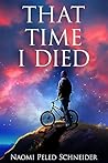 That Time I Died:...