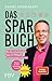 Das Sparbuch: Wie Sie mit e...