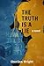 The Truth is a Lie