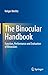 The Binocular Handbook by Holger Merlitz The Binocular Handbook by Holger Merlitz