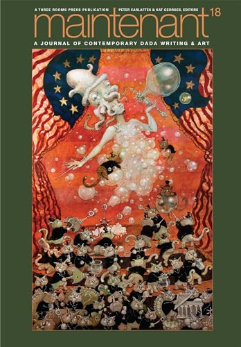 Maintenant 18: A Journal of Contemporary Dada Writing and Art (Paperback)