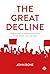 The Great Decline by John Bone