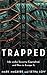 Trapped: Life under Security Capitalism and How to Escape It