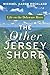 The Other Jersey Shore: Lif...