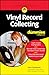 Vinyl Record Collecting For Dummies