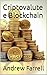 Criptovalute e Blockchain  by Andrew Farrell