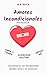 AMORES INCONDICIONALES