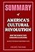 Summary of America's Cultural Revolution: How the Radical Left Conquered Everything | A guide to the book by Christopher F. Rufo (Virgohues Self-help Workbooks and Guides)
