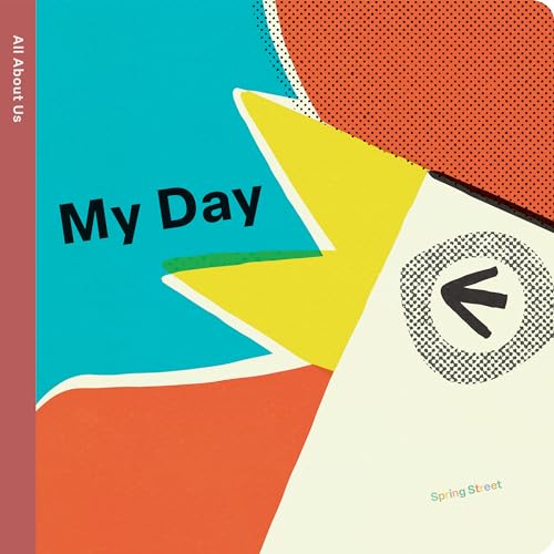 Spring Street All About Us: My Day (Board Book)
