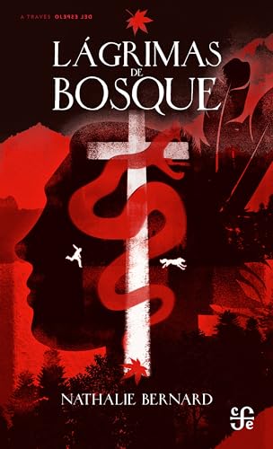 Lágrimas de bosque (A Través del Espejo) (Spanish Edition)