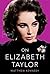 On Elizabeth Taylor: An Opi...