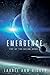 Emergence: Slow burn epic s...