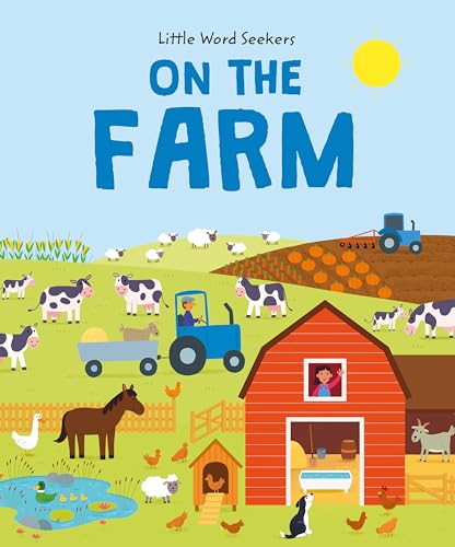 On the Farm: 120 First Farm Words (Little Word Seekers)