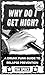 Why Do I Get High?: A Drunk...