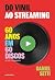 Do vinil ao streaming Vol. 1 by Daniel Setti