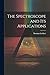 The Spectroscope and Its Applications
