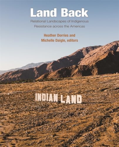 Land Back: Relational Landscapes of Indigenous Resistance across the Americas (Dumbarton Oaks Colloquium on the History of Landscape Architecture)