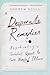 Desperate Remedies: Psychiatry’s Turbulent Quest to Cure Mental Illness