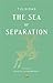 The Sea of Separation by Tulsidas