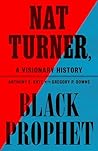 Nat Turner, Black Prophet: A Visionary History Book cover for Nat Turner, Black Prophet: A Visionary History