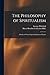 The Philosophy of Spiritual...