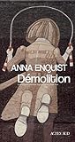 Démolition by Anna Enquist