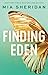 Finding Eden (Acadia Doulogy #2)