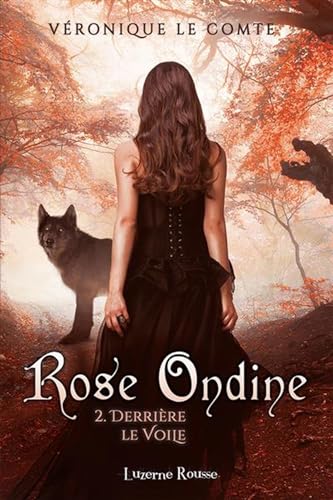 Rose Ondine 02 : Derrière le voile (Paperback)