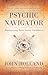 Psychic Navigator: Harnessing Your Inner Guidance
