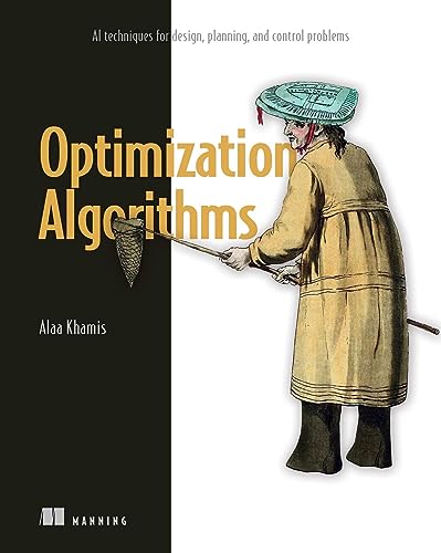 Optimization Algorithms: AI techniques for design, planning, and control problems (Paperback)
