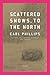Scattered Snows, to the North: Poems
