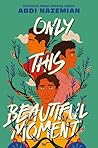 Only This Beautif...