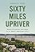 Sixty Miles Upriver: Gentrification and Race in a Small American City