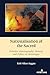 Nationalisation of the Sacred: Orthodox Historiography, Memory, and Politics in Montenegro (South-East European History, 5)