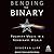 Bending the Binary: Polarity Magic in a Non-binary World
