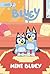 Mini Bluey: A Bluey Storybook