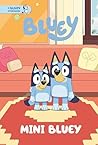 Mini Bluey by Penguin Young Readers Licenses