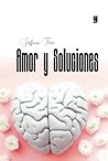 Amor y Soluciones (Spanish Edition) Amor y Soluciones (Spanish Edition)