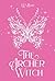The Archer Witch (Pastel Edition) (The Archer Princess Trilogy)