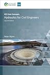 ICE Core Concepts: Hydraulics for Civil Engineers