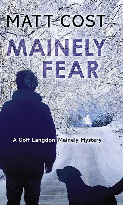Mainely Fear: A Goff Langdon Mainely Mystery (Library Binding)