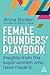 Female Founders’ Playbook: ...
