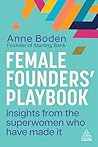 Female Founders’ Playbook by Anne Boden